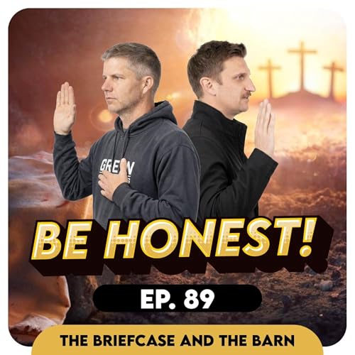 You Don&rsquo;t Doubt God&hellip; You Just Don&rsquo;t Want Him | Easter Special | Briefcase & The Barn EP 89