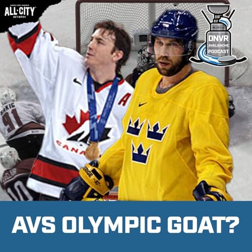What are the greatest Avalanche Olympic moments of all time? | DNVR Avalanche Podcast