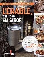 L'érable, c'est bon en sirop! 2897580623 Book Cover