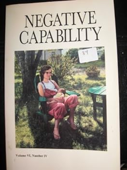 Paperback NEGATIVE CAPABILITY VOLUME VI, NUMBER I. WINTER 1986 Book