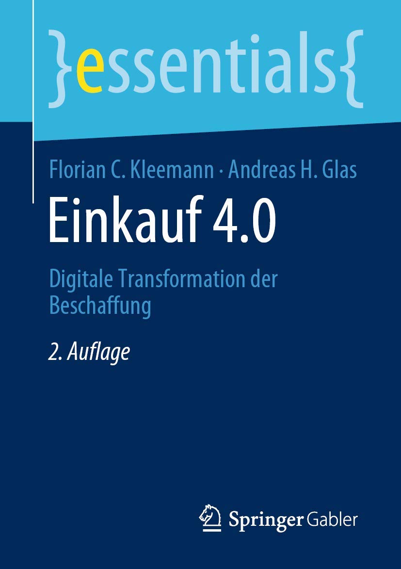 Einkauf 4.0: Digitale Transformation der Beschaffung Paperback – Big Book, 30 July 2020
