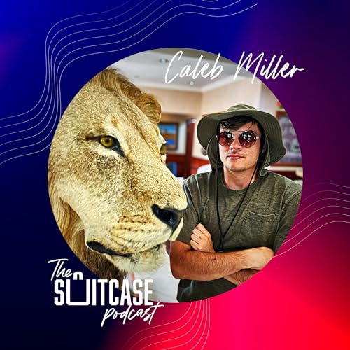 The Suitcase Podcast S1 Ep1: Unpacking life with Caleb Miller, Missionary to South Africa