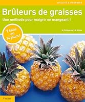 Brûleurs de graisses : Une méthode pour maigrir en mangeant! 2711420051 Book Cover