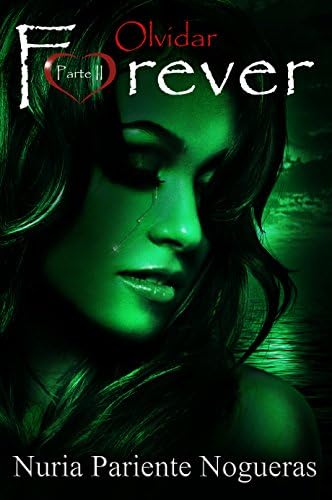 Olvidar Forever (Saga Forever 2): Una historia de amor, huida y decisiones imposibles