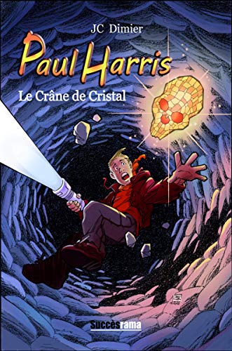 Télécharger Paul Harris: Le Crâne de Cristal PDF Ebook En Ligne
