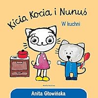 KICIA KOCIA I NUNUS W kuchni 8382655823 Book Cover