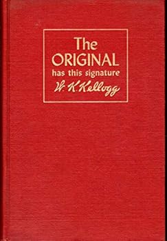 Hardcover The original has this signature--W. K. Kellogg Book