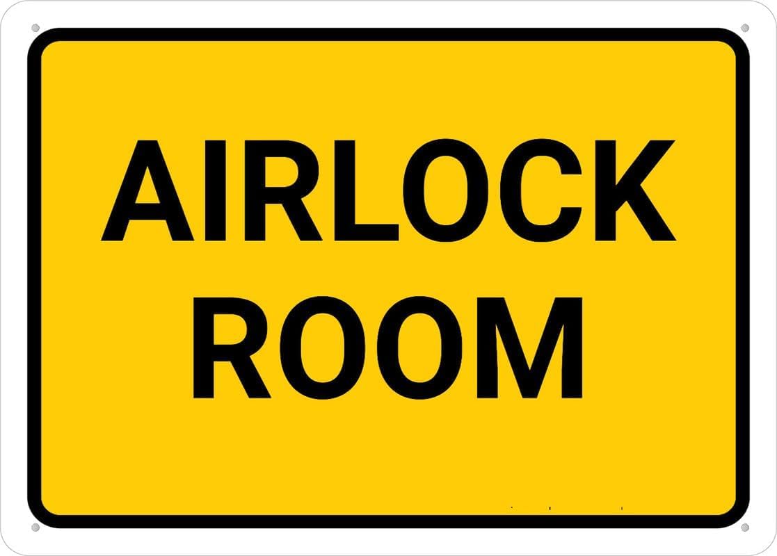 Airlock Room Rust Free Aluminum Tin Sign - Warning Decor with Pre-Drilled Holes for Indoor-Outdoor Lab Clean Room, Hospital Isolation Zone - 8x12 Inch​
