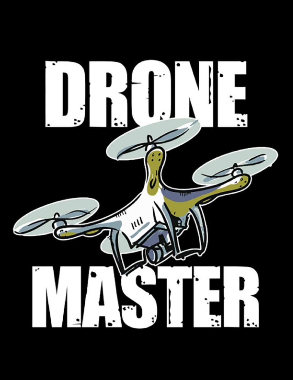 Drone Master Notebook: 8.5 x 11 in (Great Gift for Lovers)