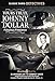 Yours Truly, Johnny Dollar Fabulous Freelance (Old Time Radio)