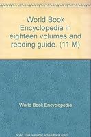 World Book Encyclopedia in eighteen volumes and reading guide. B004PB0370 Book Cover