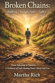 Paperback Broken Chains: Walking Through Faith's Valley Book