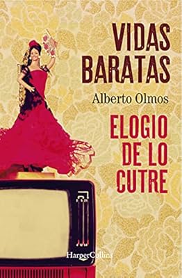 Harpercollins Vidas baratas: elogio de lo cutre (HARPERCOLLINS NF)