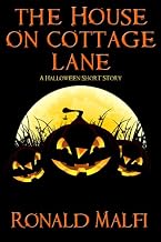 The House on Cottage Lane: A Halloween Short Story