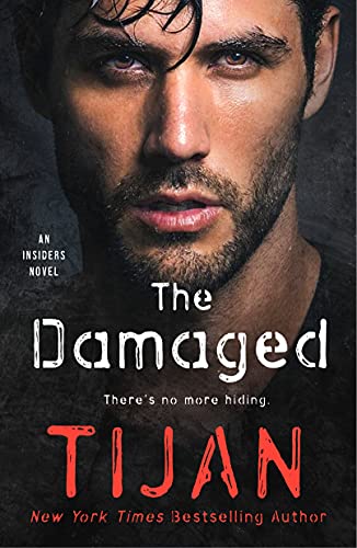 The Damaged: An Insiders Novel by [Tijan]