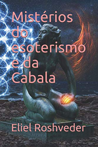 Mistérios do esoterismo e da Cabala (Meditação) (Portuguese Edition)