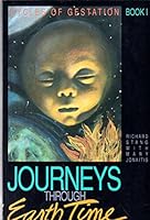 Journeys through Earth Time: Cycles of Gestation 1885191111 Book Cover