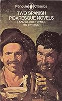 TWO SPANISH PICARESQUE NOVELS: Lazarillo De Tormes & The Swindler B002CBYWC2 Book Cover