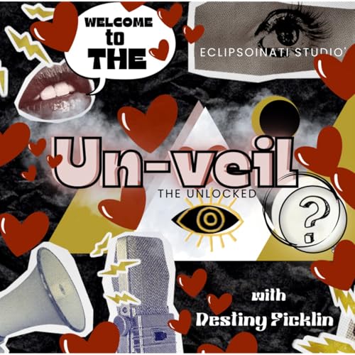 welcome to the unveiled : Season 1 - (self love) The Journey Within 💖 cover art