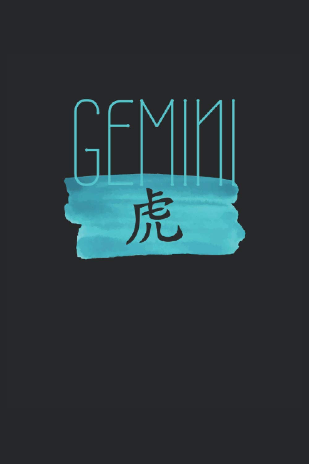 GEMINI TIGER ASTROLOGY JOURNAL: Chinese Zodiac Tiger and Gemini Notebook