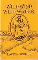 Wild Wind, Wild Water 0914781006 Book Cover