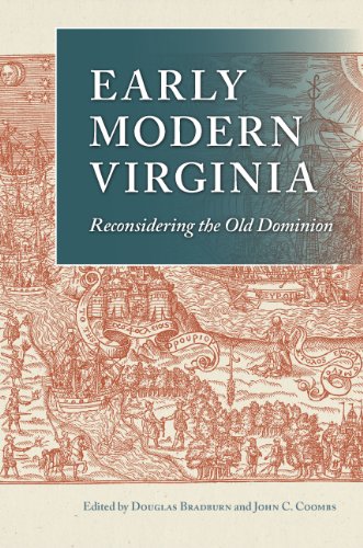Early Modern Virginia: Reconsidering the Old Dominion (Early American Histories)