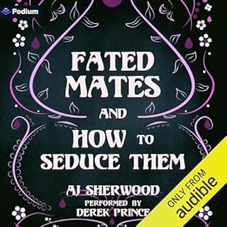 Fated Mates and How to Seduce Them Titelbild
