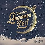  Von der Langsamen Zeit