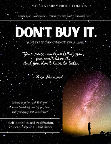 Don't Buy It Unless It Can Change Your Life Limited