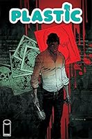 Plastic (Issue #1) B06ZYSS1KB Book Cover