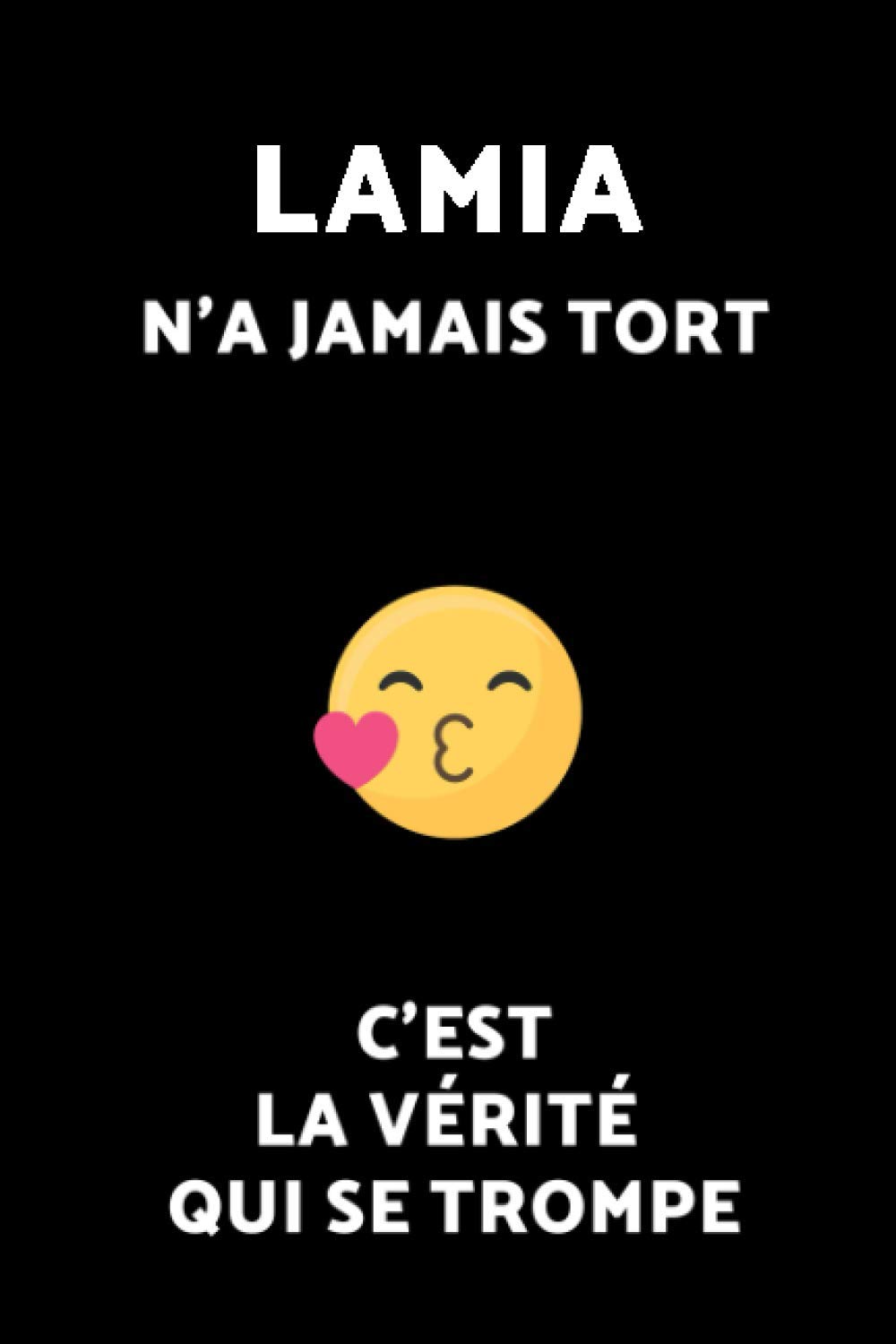 Lamia N'a Jamais Tort C'est La Vérité Qui Se Trompe : Carnet Pointillé / Agenda: Cahier Bujo / Dotted Journal