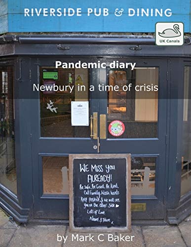 Pandemic diary : Newbury in a time of crisis (Pandemic diaries Book 1)