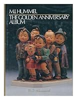 M.I. Hummel: The Golden Anniversary Album 0883657457 Book Cover
