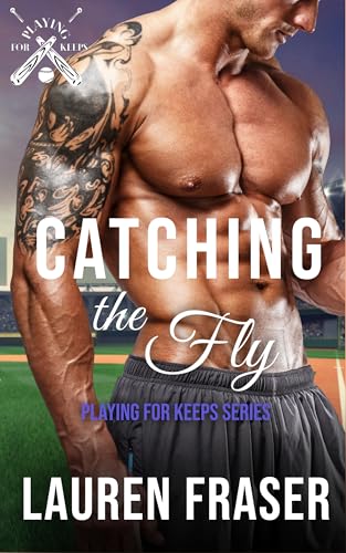Catching the Fly (Playing for Keeps Book 5)