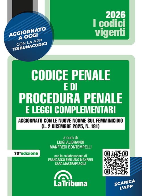  Codice penale e di procedura penale e leggi complementari. Edizione aggiornata con le nuove norme sul femminicidio (L. 2 dicembre 2025, n. 181)