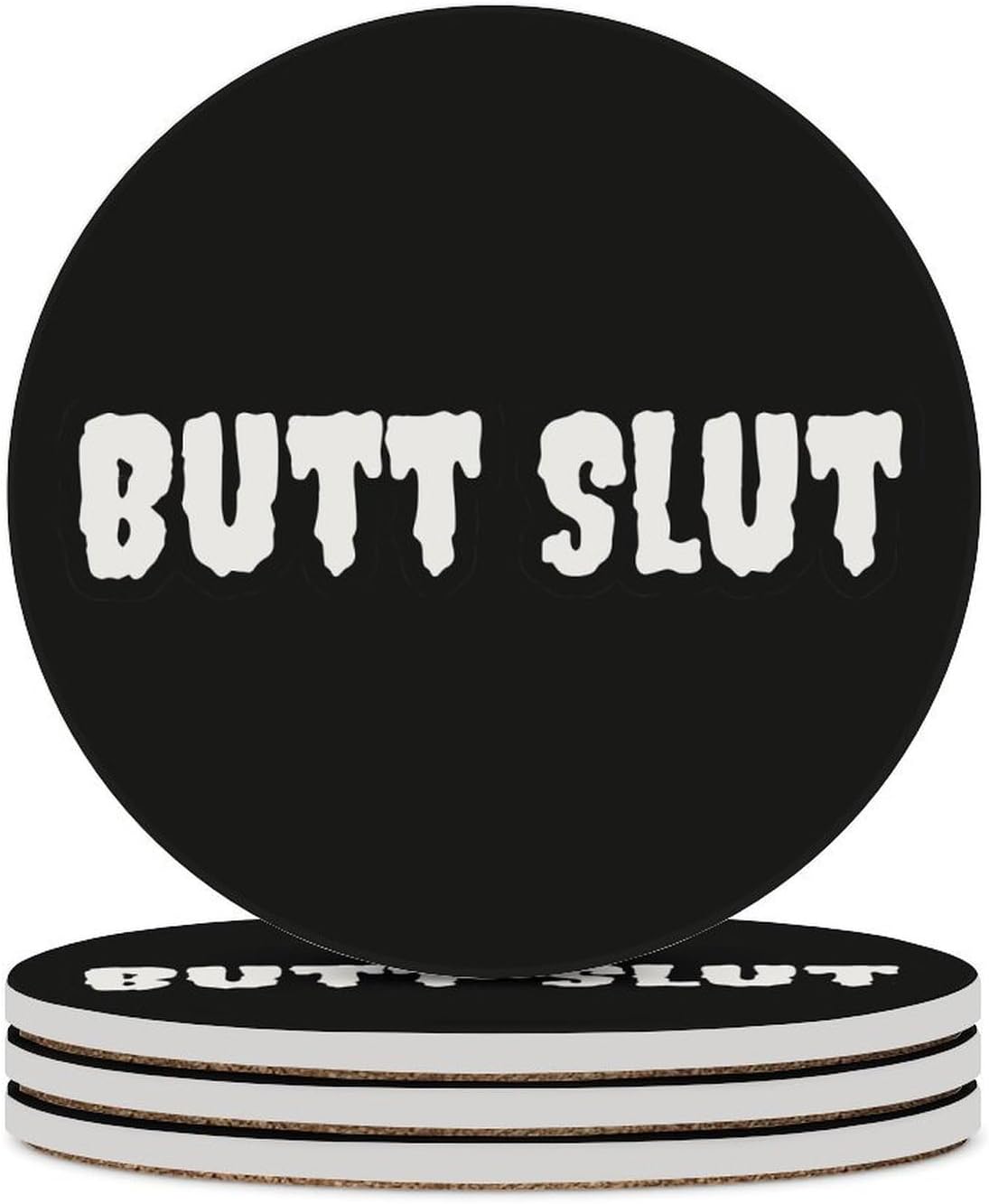 Butt Slut Funny Round Ceramic Coasters for Drink Absorbent Cup Holders Tabletop Protection