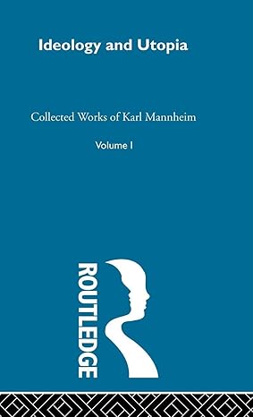 Ideology and Utopia: Collected Works Volume One: 1-Wow! eBook