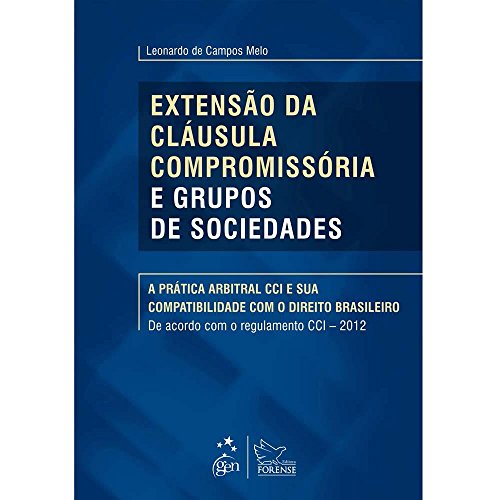 Extensão da cláusula compromissória e grupos de sociedades: