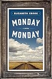 Monday, Monday: A Novel