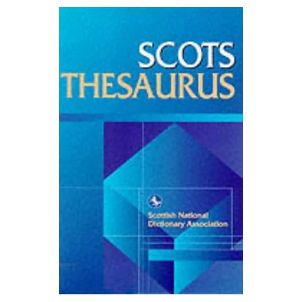 Scots Thesaurus (Scots Language Dictionaries)