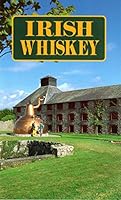 Irish Whiskey 1873430035 Book Cover