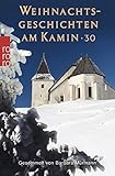  Weihnachtsgeschichten am Kamin 30: Gesammelt von Barbara Mürmann