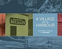 A Village on the Harbour, Balmain. 1925023761 Book Cover