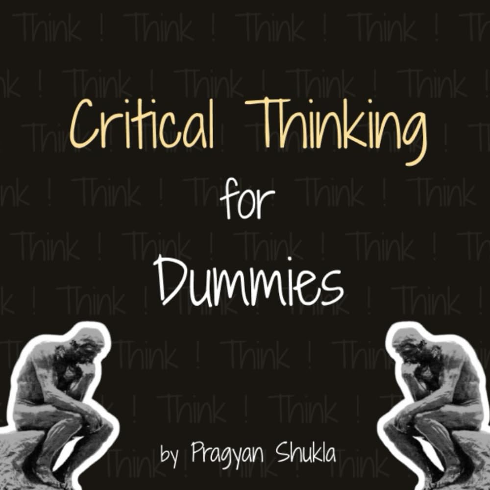 Critical Thinking For Dummies