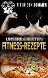 UNSERE 6 BESTEN FITNESS-REZEPTE