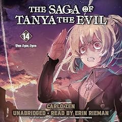 The Saga of Tanya the Evil, Vol. 14 Audiolibro Por Carlo Zen, Shinobu Shinotsuki - illustrated by, James Balzer - translated by arte de portada