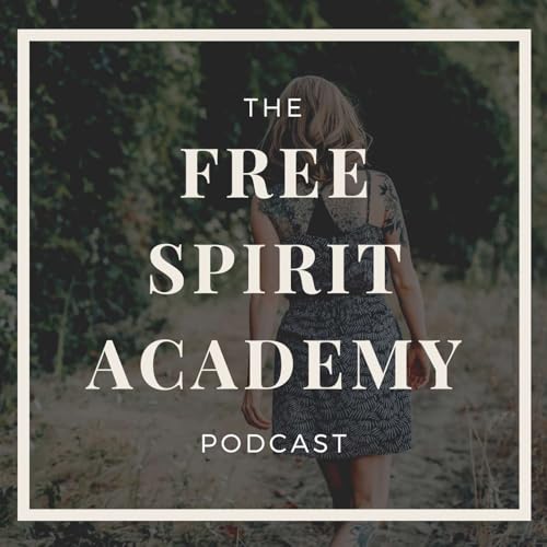Free Spirit Academy Podcast cover art