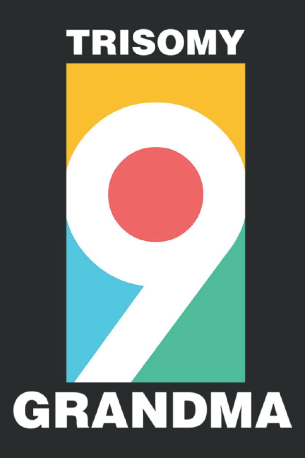 Trisomy 9 Grandma Awareness Day Gift: Blank Lined Notebook Journal with 6x9 inches, 100 Page