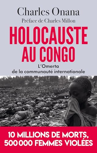 Holocauste au Congo: L'omerta de la communauté internationale