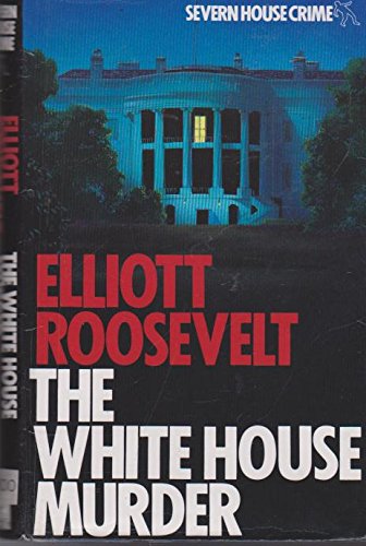 The White House Murder 0727847430 Book Cover